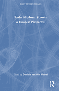 Early Modern Streets: A European Perspective