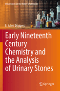 Early Nineteenth Century Chemistry and the Analysis of Urinary Stones