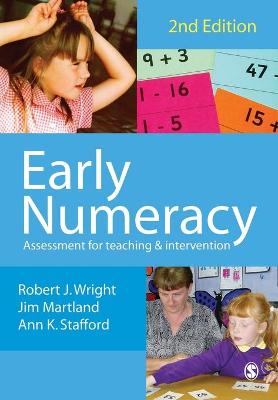 Early Numeracy: Assessment for Teaching and Intervention - Wright, Robert J, and Martland, James, and Stafford, Ann K