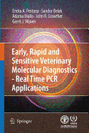 Early, Rapid and Sensitive Veterinary Molecular Diagnostics - Real Time PCR Applications