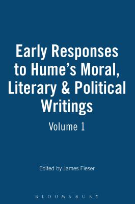 Early Responses to Hume's Moral, Literary & Political Writings - Fieser, James (Editor)