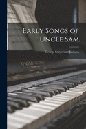 Early Songs of Uncle Sam