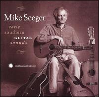 Early Southern Guitar Sounds - Mike Seeger