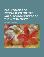 Early Stages of Preparation for the Accountancy Papers of the Intermediate