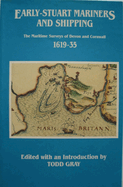 Early-Stuart Mariners and Shipping: The Maritime Surveys of Devon and Cornwall 1619-35
