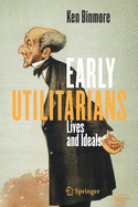Early Utilitarians: Lives and Ideals