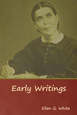 Early Writings - White, Ellen G