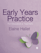 Early Years Practice: For Educators and Teachers