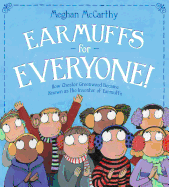 Earmuffs for Everyone!: How Chester Greenwood Became Known as the Inventor of Earmuffs