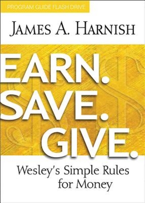 Earn. Save. Give. Program Guide Flash Drive: Wesley's Simple Rules for Money - Harnish, James A