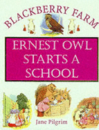 Earnest Owl strts a school