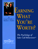 Earning What You're Worth - Dudley, George W, and Barnett, David K, Dr., and Goodson, Shannon L