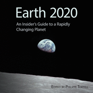 Earth 2020: An Insider's Guide to a Rapidly Changing Planet