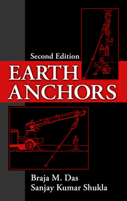 Earth Anchors - Das, Braja, and Shukla, Sanjay K