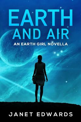 Earth and Air: An Earth Girl Novella - Edwards, Janet