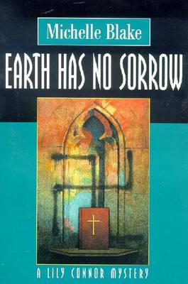 Earth Has No Sorrow - Blake, Michelle