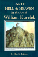 Earth Hell and Heaven: In the Art of William Kurelek