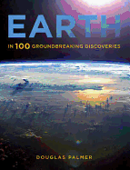 Earth in 100 Groundbreaking Discoveries