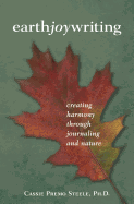 Earth Joy Writing: Creating Harmony Through Journaling and Nature