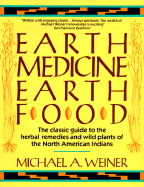 Earth Medicine, Earth Food