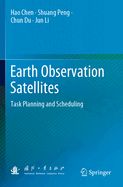 Earth Observation Satellites: Task Planning and Scheduling