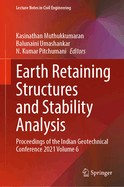 Earth Retaining Structures and Stability Analysis: Proceedings of the Indian Geotechnical Conference 2021 Volume 6