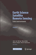 Earth Science Satellite Remote Sensing: Vol.1: Science and Instruments