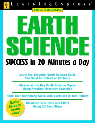 Earth Science Success in 20 Minutes a Day - Volk, Tyler, Professor, and Learning Express LLC (Compiled by)