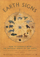 Earth Signs: How to Connect with the Natural Spirits of the Earth