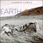 Earth & Sky: Songs of Laurie Lewis