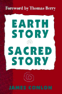 Earth Story, Sacred Story