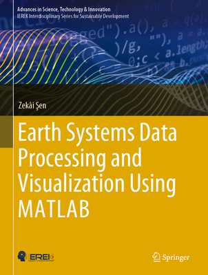 Earth Systems Data Processing and Visualization Using MATLAB -  en, Zeki