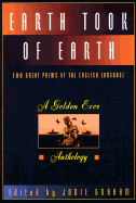 Earth Took of Earth: A Golden Ecco Anthology; 100 Great Poems of the English Language - Graham, Jorie (Editor)