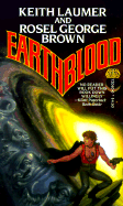 Earthblood - Laumer, Keith, and Laumer, and Brown, Rosel George