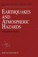Earthquake and Atmospheric Hazards: Preparedness Studies