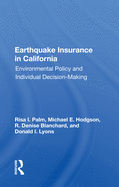 Earthquake Insurance in California: Environmental Policy and Individual Decision-Making
