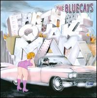 Earthquake Mama - Blue Cats