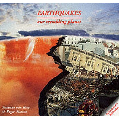 Earthquakes: Our Trembling Planet - Van Rose, Susanna, and Musson, Roger