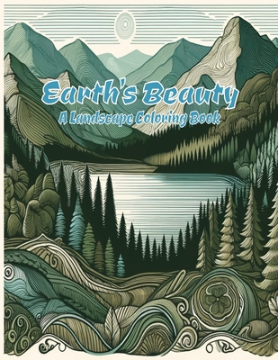 Earth's Beauty: A Landscape Coloring Book for Adults - Galinski, Fabian