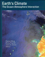 Earth's Climate: The Ocean-Atmosphere Interaction - Wang, Chunzai (Editor), and Xie, Shang-Ping (Editor), and Carton, James A (Editor)