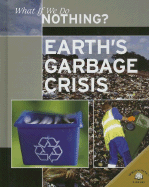 Earth's Garbage Crisis - Dorion, Christiane