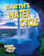 Earth's Water Cycle - Dakers, Diane