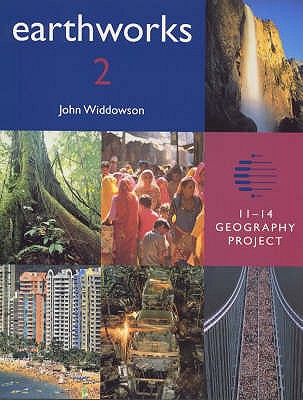 Earthworks: Pupil's Book: 11-14 Geography Project - Widdowson, John