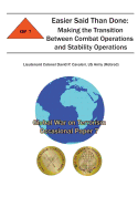 Easier Said Than Done: Making the Transition Between Combat Operations and Stability Operations: Global War on Terrorism Occasional Paper 7