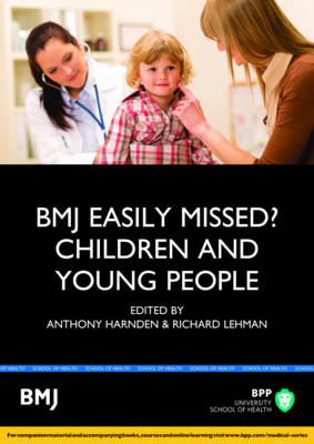 Easily Missed?: Children and Young People: Study Text - Lehman, Anthony Harnden, Richard, and Harnden, Anthony, and Lehman, Richard