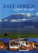 East Africa: Safari in Style - Rogers, David