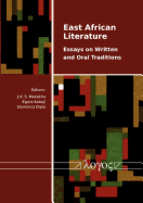 East African Literature: Essays on Written and Oral Traditions