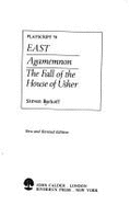 East; Agamemnon; The Fall of the House of Usher - Berkoff, Steven