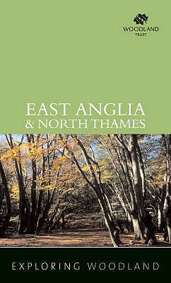 East Anglia and North Thames - Woodland Trust