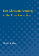 East Christian Paintings in the Freer Collection